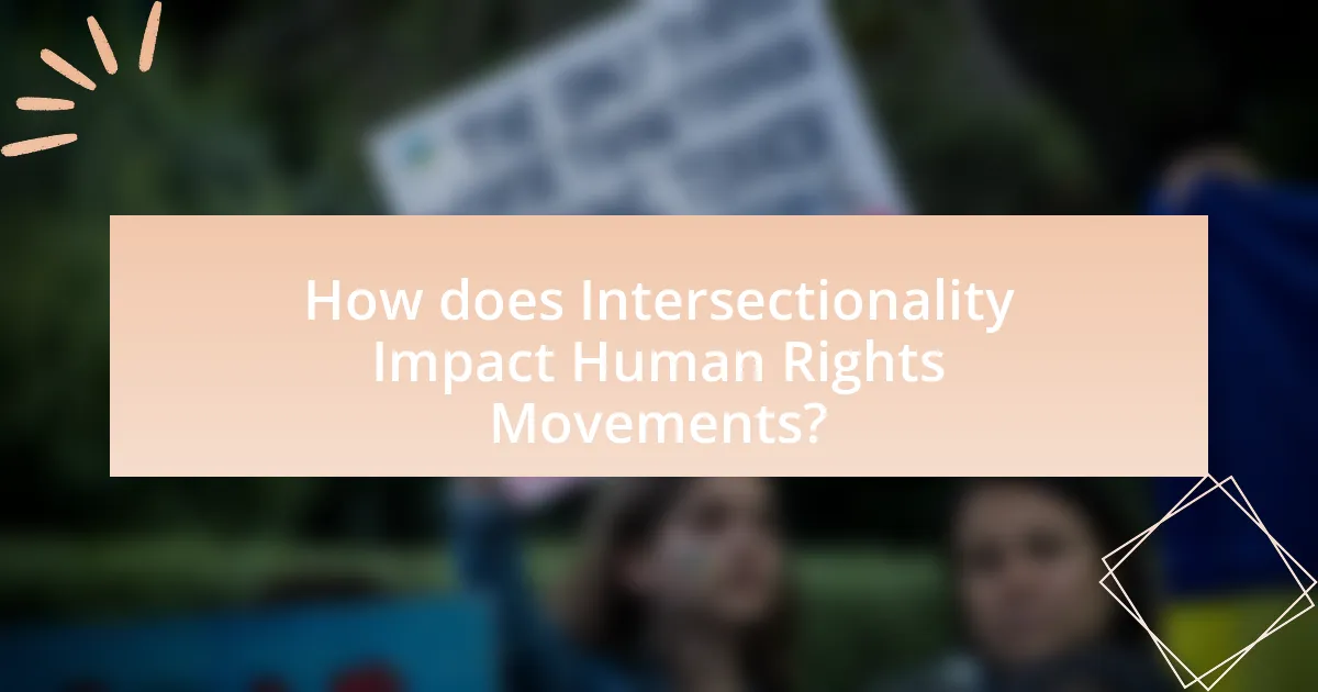 How does Intersectionality Impact Human Rights Movements?