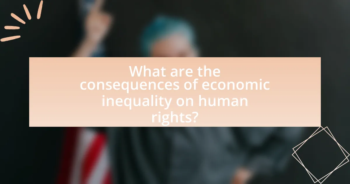 What are the consequences of economic inequality on human rights?