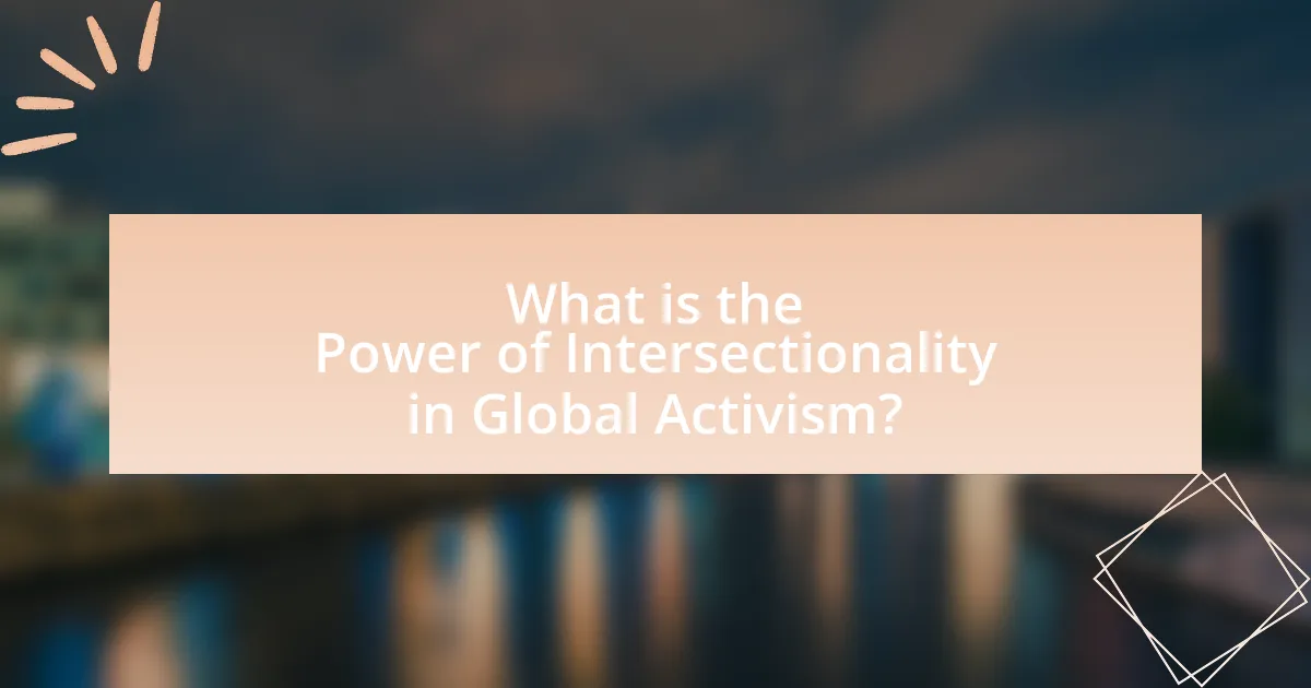 What is the Power of Intersectionality in Global Activism?