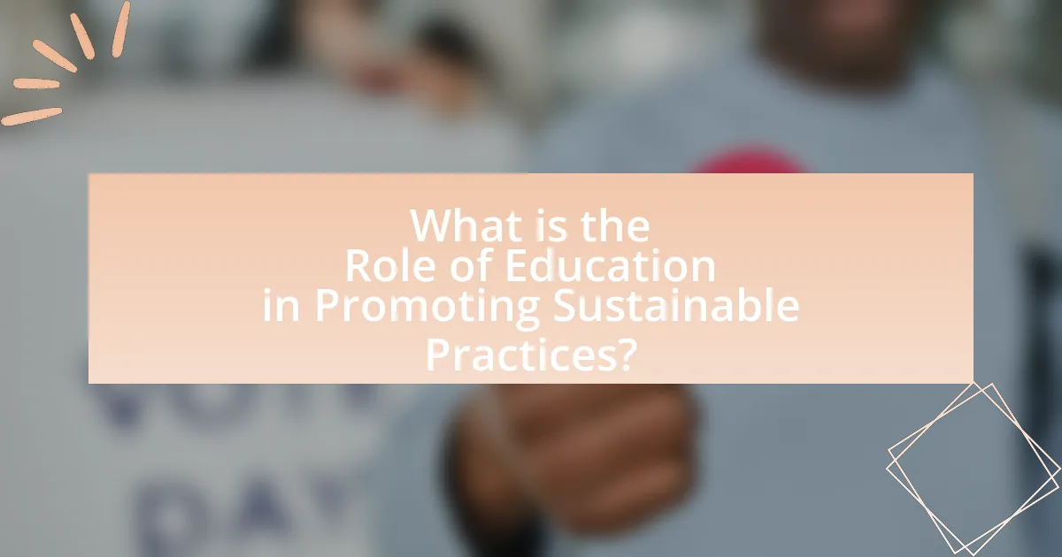 What is the Role of Education in Promoting Sustainable Practices?